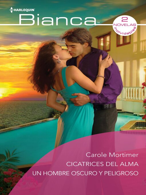 Title details for Cicatrices del alma--Un hombre oscuro y peligroso by Carole Mortimer - Available